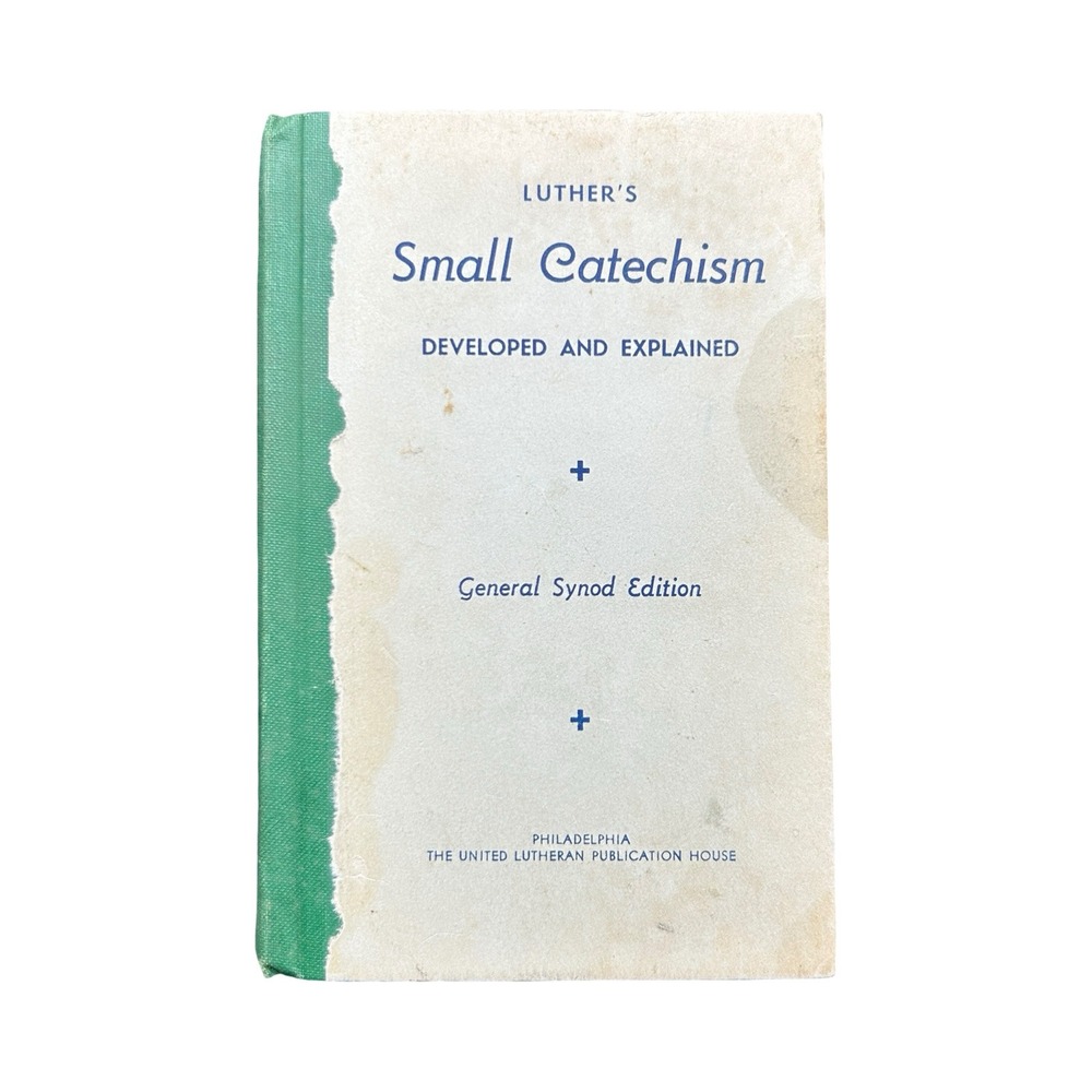 Luther's Small Catechism General Synod Edition 1893 United Lutheran Publication